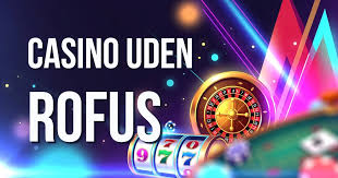Casino Uden ROFUS Sider En Guide til ansvarlig spil